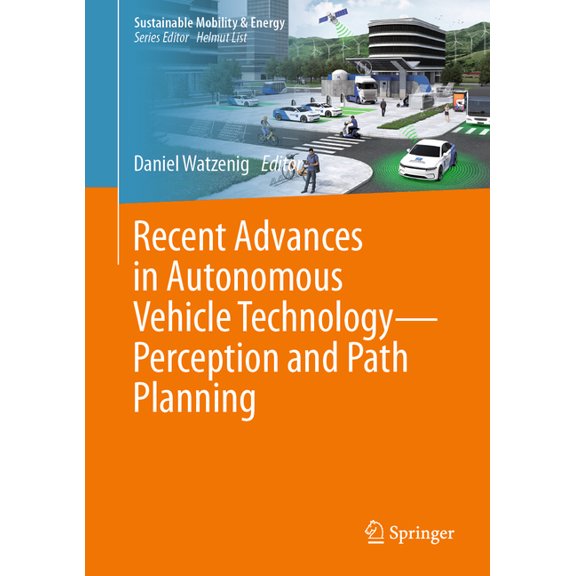 Sustainable Mobility & Energy Recent Advances in Autonomous Vehicle Technology--Perception and Path Planning, (Hardcover)