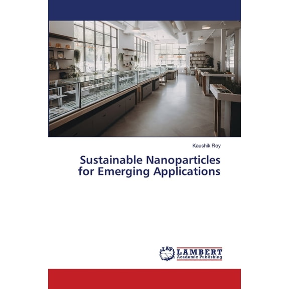 Sustainable Nanoparticles for Emerging Applications, (Paperback)