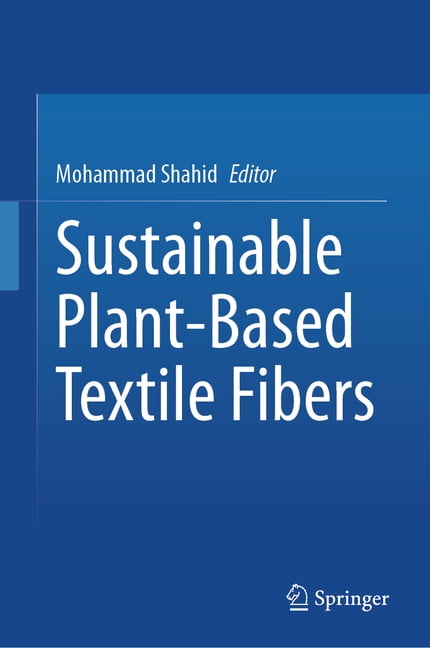Sustainable Plant-Based Textile Fibers, (Hardcover)