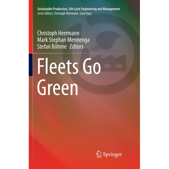 Sustainable Production, Life Cycle Engin Fleets Go Green, (Paperback)