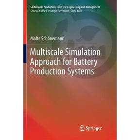 Sustainable Production, Life Cycle Engin Multiscale Simulation Approach for Battery Production Systems, (Paperback)
