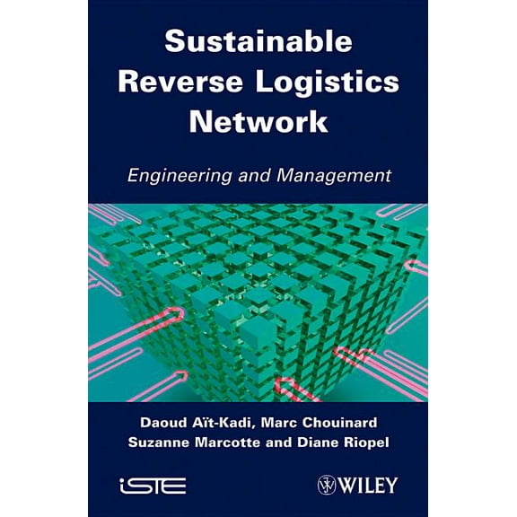 Sustainable Reverse Logistics Network: Engineering and Management (Hardcover)