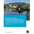 thumbnail image 1 of Sustainable Rural Wastewater Management in the People's Republic of China: Institutional, Regulatory, and Financial Fram, (Paperback), 1 of 1