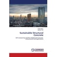 thumbnail image 1 of Sustainable Structural Concrete: Self-compacting and Plain Rubberised Concrete: enhancement and applications Paperback 3659549193 9783659549199 Khalid Najim, Matthew Hall, 1 of 1