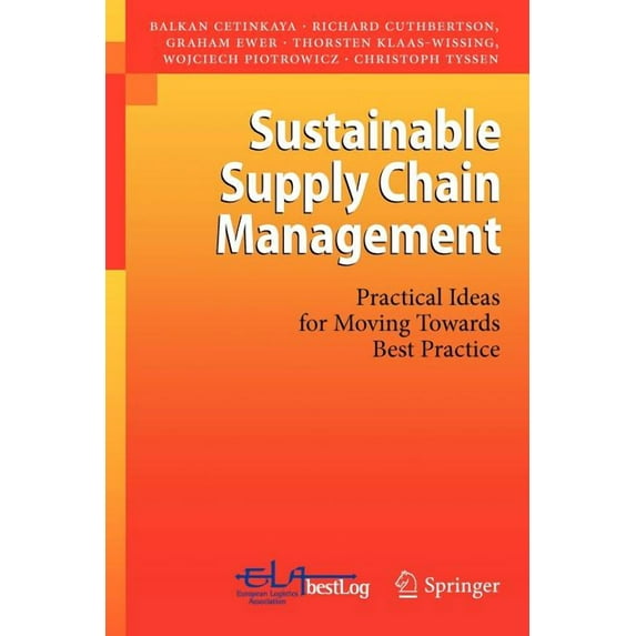Sustainable Supply Chain Management: Practical Ideas for Moving Towards Best Practice, (Paperback)
