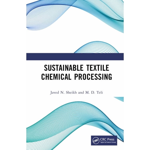 Sustainable Textile Chemical Processing, (Hardcover)