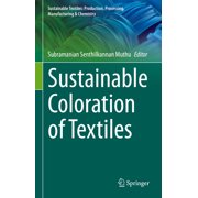 Sustainable Textiles Production, Proces Sustainable Coloration of Textiles, Hardcover