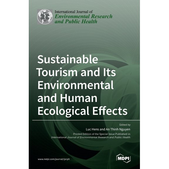 Sustainable Tourism and Its Environmental and Human Ecological Effects, (Hardcover)