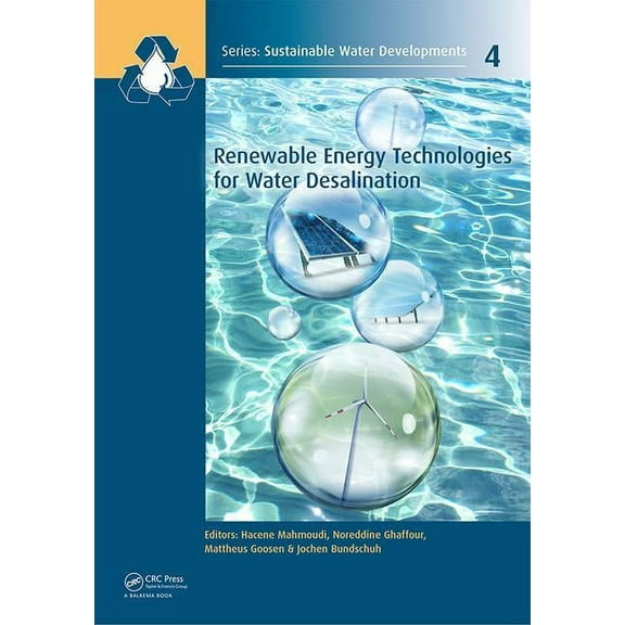 Sustainable Water Developments - Resources, Management, Trea: Renewable Energy Technologies for Water Desalination (Hardcover)