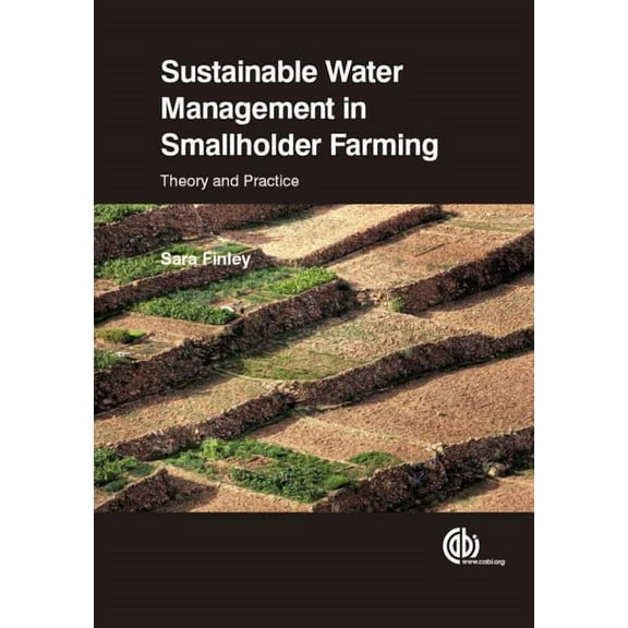 Sustainable Water Management in Smallholder Farming: Theory and Practice, (Paperback)