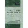 thumbnail image 1 of Sustainable Water Well Water Well Rehabilitation: A Practical Guide to Understanding Well Problems and Solutions, (Paperback), 1 of 1