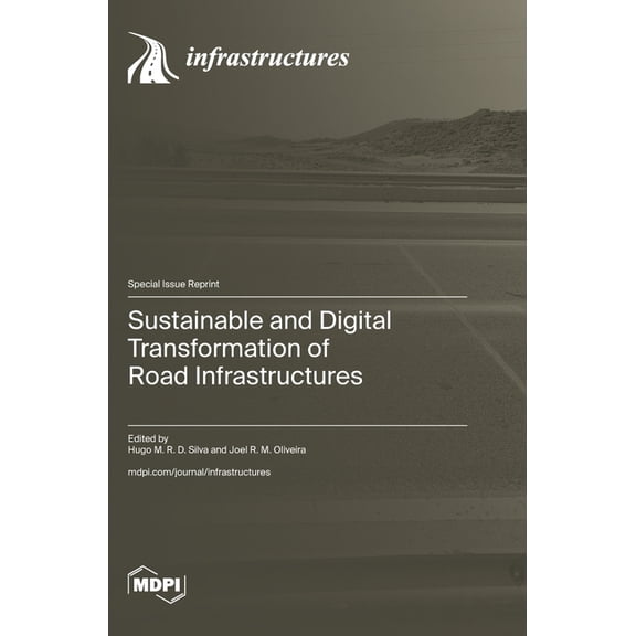 Sustainable and Digital Transformation of Road Infrastructures, (Hardcover)