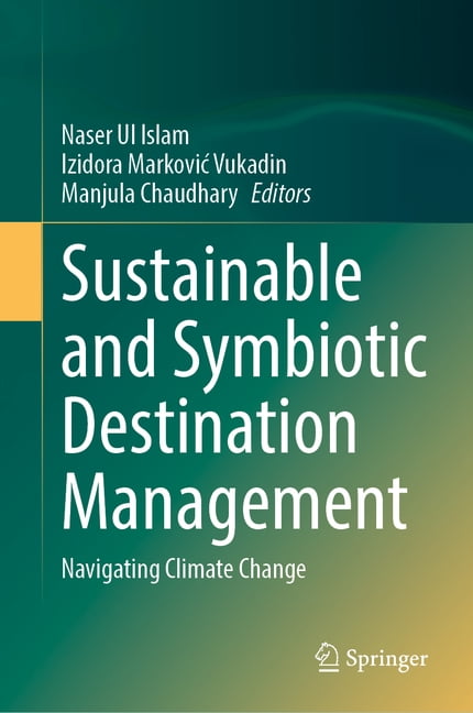 Sustainable and Symbiotic Destination Management: Navigating Climate Change, (Hardcover)