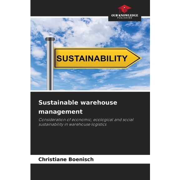 Sustainable warehouse management, (Paperback)
