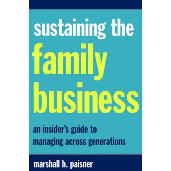 Pre-Owned Sustaining the Family Business (Paperback) 0738203203 9780738203201