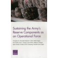 thumbnail image 1 of Sustaining the Army’s Reserve Components as an Operational Force (Paperback), 1 of 1