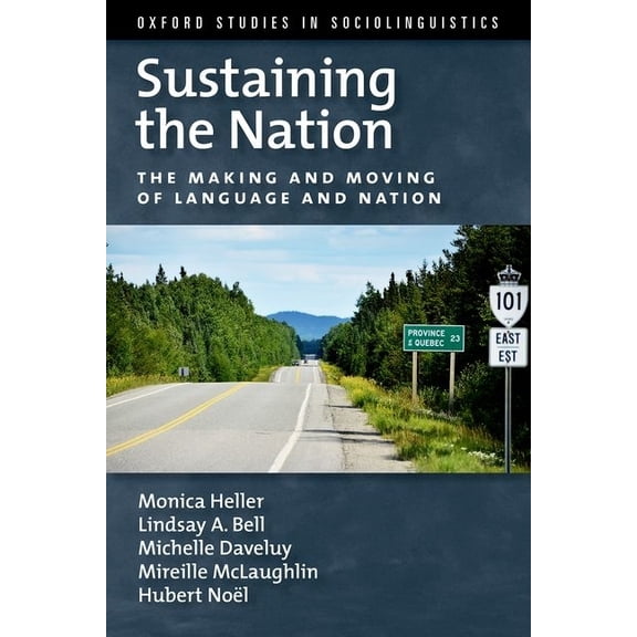 Sustaining the Nation : The Making and Moving of Language and Nation