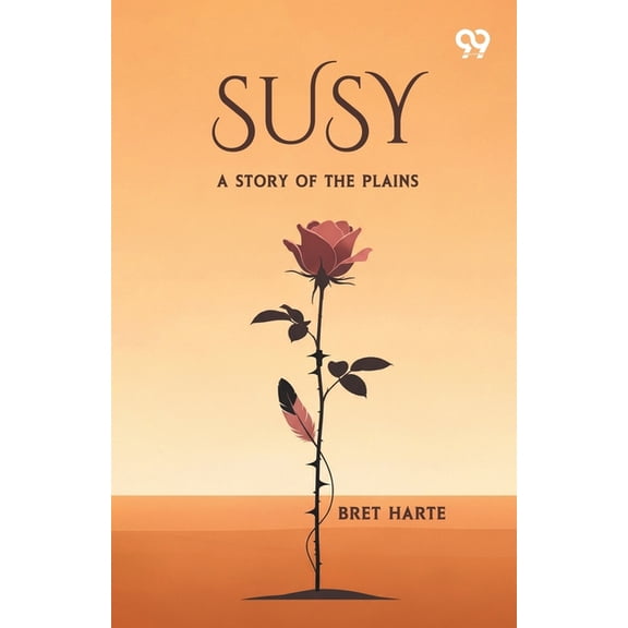 Susy A Story Of The Plains, (Paperback)