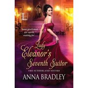 Sutherlands Lady Eleanor's Seventh Suitor, Paperback