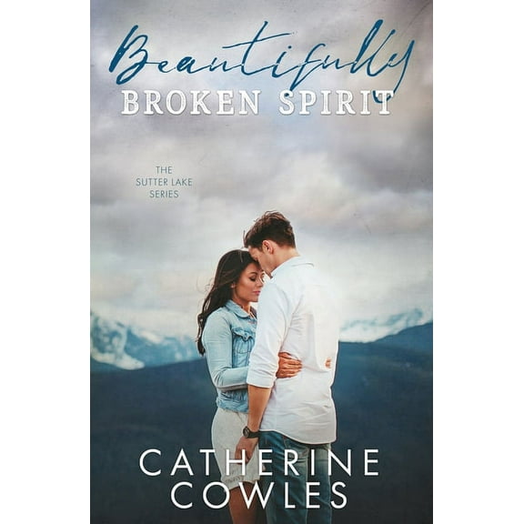 Sutter Lake: Beautifully Broken Spirit (Paperback)