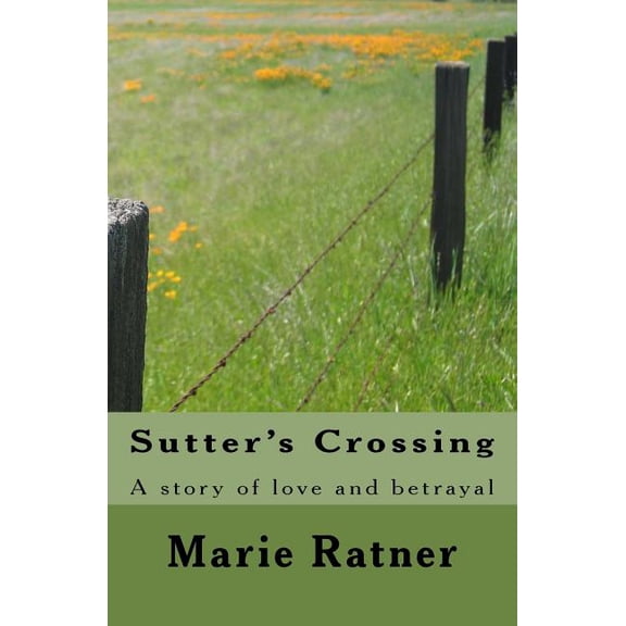 Sutter's Crossing, (Paperback)