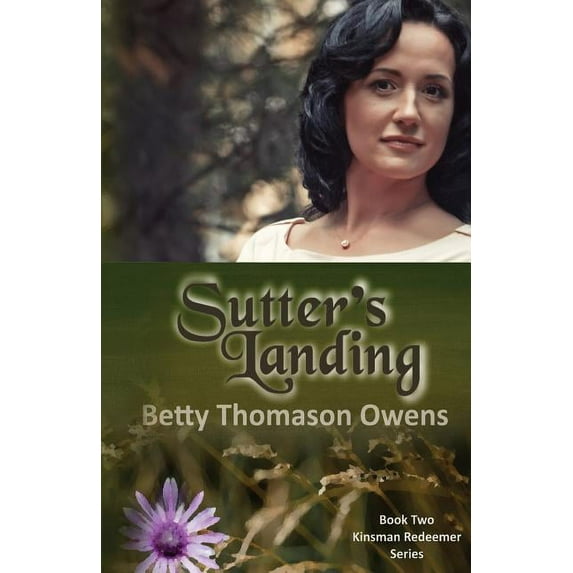 Kinsman Redeemer Sutter's Landing, Book 2, (Paperback)