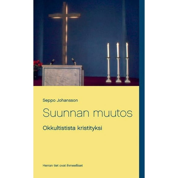 Suunnan muutos: Okkultistista kristityksi, (Paperback)