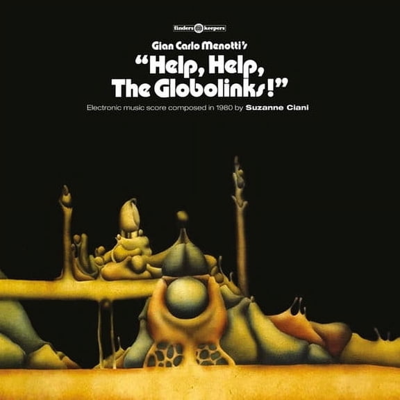Suzanne Ciani - Help, Help, The Globolinks! (Original Motion Picture Score) - Music & Performance - Vinyl