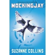 SUZANNE COLLINS Mockingjay (Hunger Games, Book Three) (Paperback)
