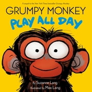 Grumpy Monkey Play All Day Hardcover