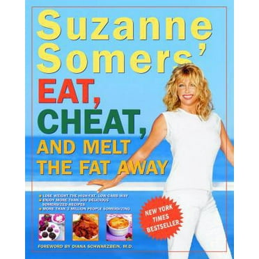 Pre-Owned Suzanne Somers' Eat, Cheat, and Melt the Fat Away (Paperback) 1400047064 9781400047062