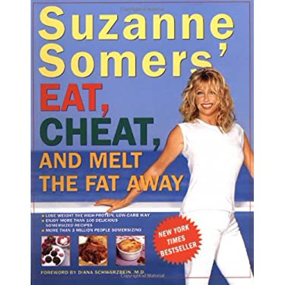 Pre-Owned Suzanne Somers' Eat, Cheat, and Melt the Fat Away (Paperback) 1400047064 9781400047062