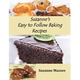 thumbnail image 1 of Suzanne's Easy to Follow Baking Recipes, (Paperback), 1 of 1