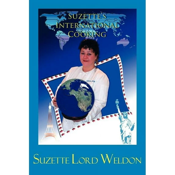 Suzette's International Cooking (Paperback) by Suzette Lord Weldon