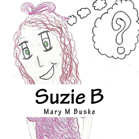 Suzie B: What will you be?, (Paperback)