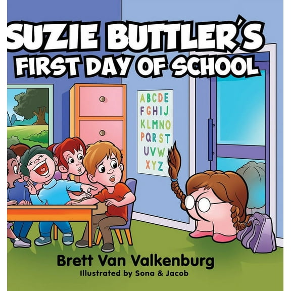 Suzie Buttler's First Day of School, (Hardcover)