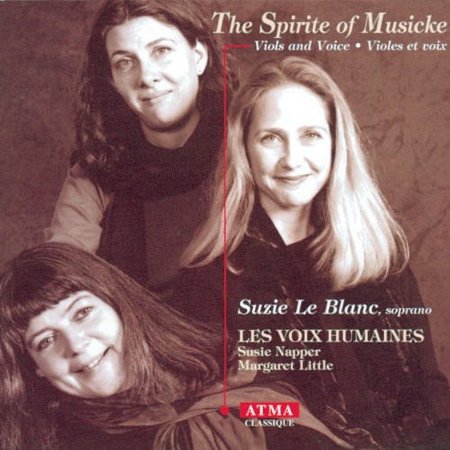 Suzie Leblanc - The Spirite of Musicke: Viols and Voice [CD]