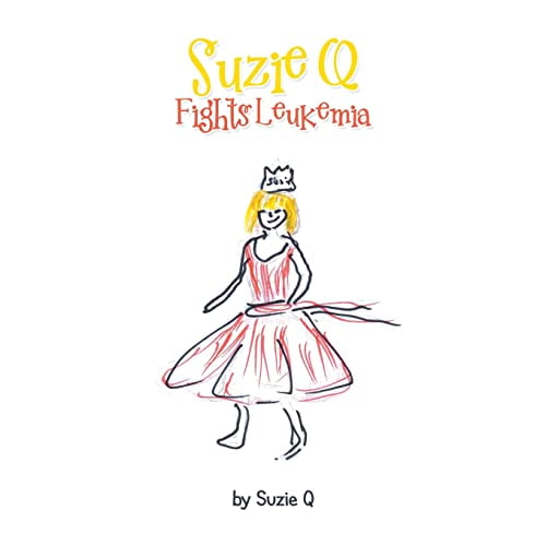 Pre-Owned Suzie Q Fights Leukemia (Paperback) 1664109315 9781664109315