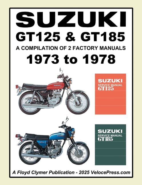 Suzuki Gt125 and Gt185 Twins 1973-1978 Two Factory Workshop Manuals in a Single Publication, (Paperback)