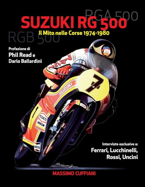 Suzuki RG 500 : Il Mito nelle Corse 1974-1980 (Paperback)