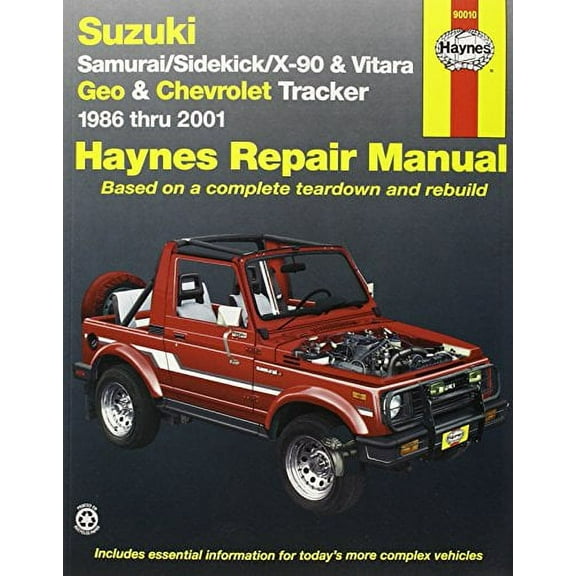 Suzuki Samurai/Sidekick/X-90 & Geo & Chevrolet Tracker: 1986 thru 2001: All 4-cylinder models (Haynes Repair Manuals)