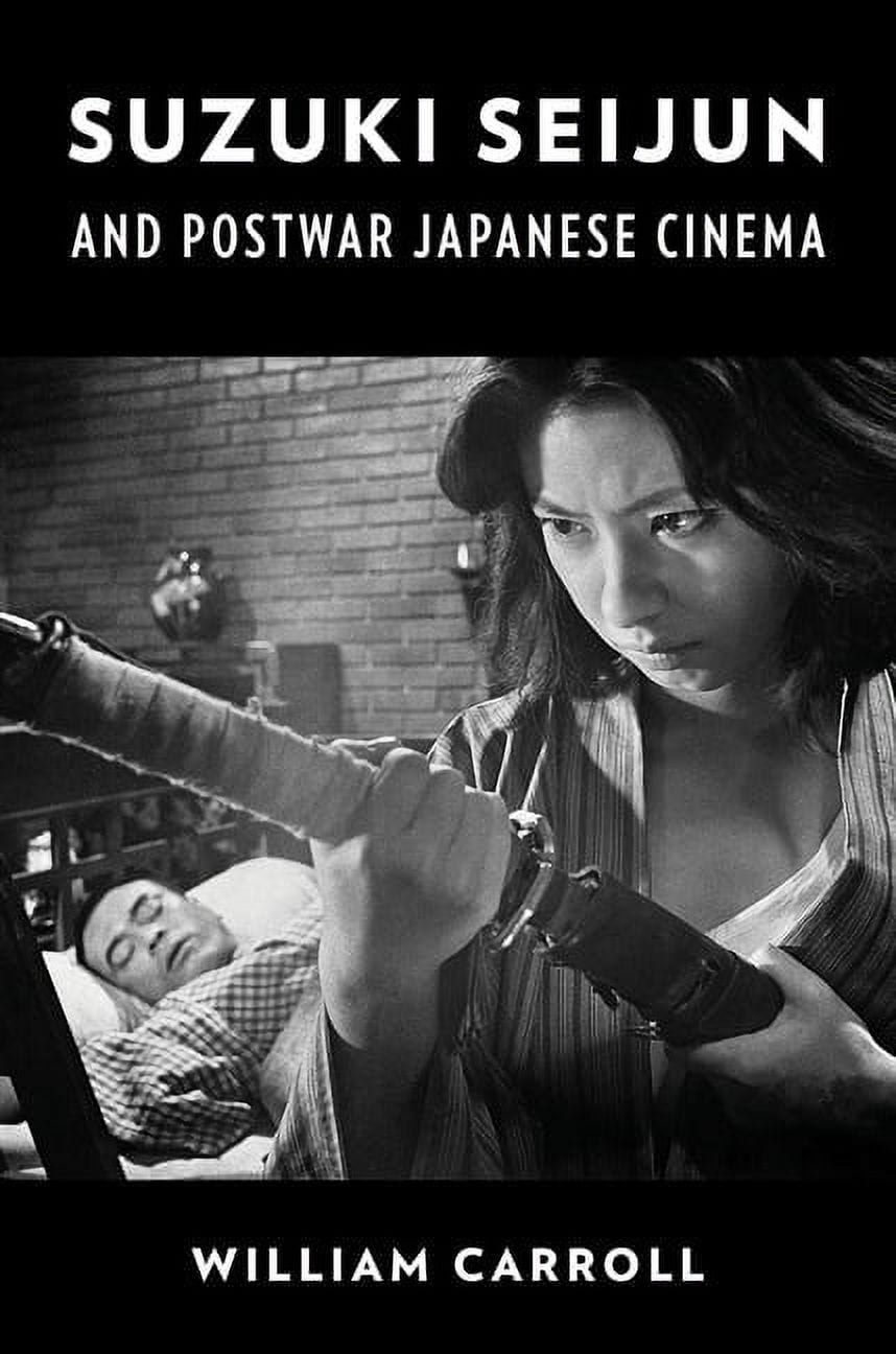 Suzuki Seijun and Postwar Japanese Cinema, (Hardcover)