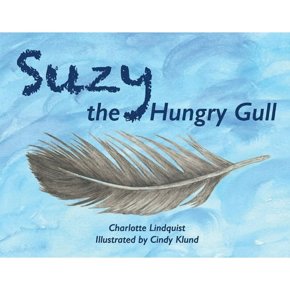Suzy the Hungry Gull (Paperback)