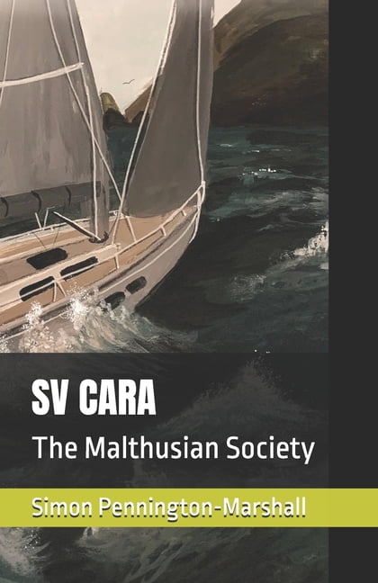 Sv Cara Sv Cara: The Malthusian Society, Book 1, (Paperback)