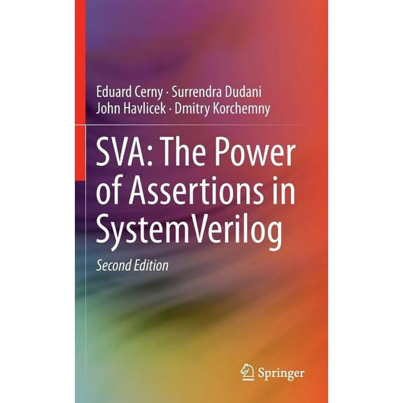 Sva: The Power of Assertions in Systemverilog, (Hardcover)