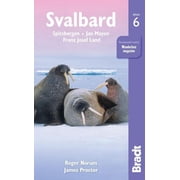 Svalbard Spitsbergen, Jan Mayen, Franz Josef Land Edition 6 Paperback