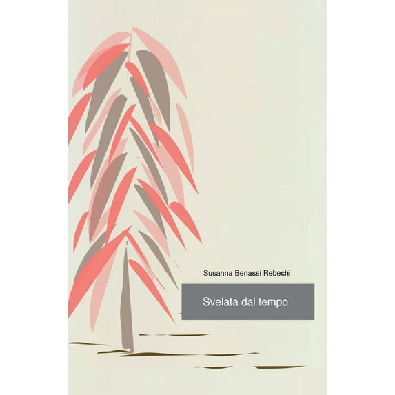 Svelata dal tempo (Paperback)