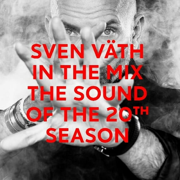 Sven Vath - In The Mix: The Sound Of The 20th Season - Music & Performance - CD