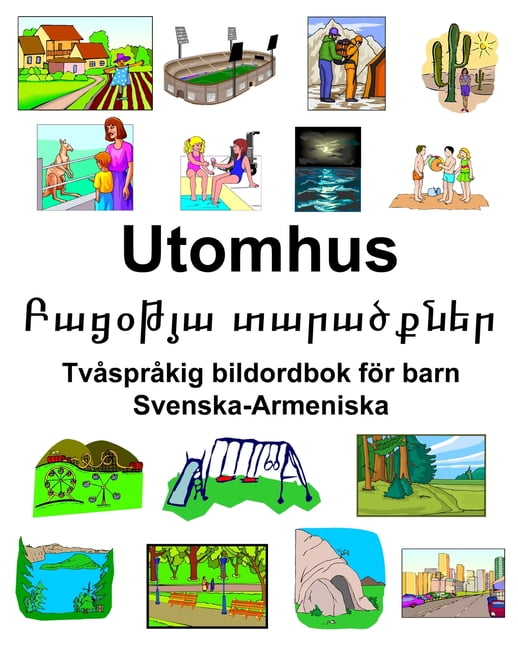 Svenska-Armeniska Utomhus/Բացօթյա տարածք&#, (Paperback)