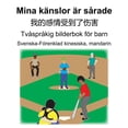 thumbnail image 1 of Svenska-FÃ¶renklad kinesiska, mandarin Mina kÃ¤nslor Ã¤r sÃ¥rade/我的感情受到了, (Paperback), 1 of 1
